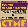 Hamper,guy / Childish,wild Billy & Ctmf - 100 Yds Of Crash Barrier - Vinyl Record