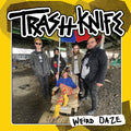 Trash Knife - Weird Daze - Vinyl Record