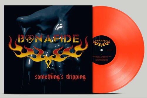 Bonafide - Somethings Dripping - Neon Orange - Vinyl Record