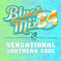 Blues Mix 34 - Sensational Southern Soul / Various - Blues Mix 34 - Sensational Southern Soul / Various - Music CD