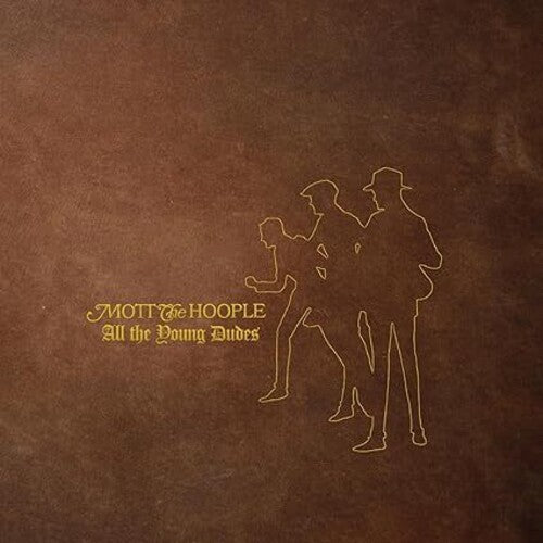 Mott the Hoople - All The Young Dudes: 50th Anniversary Edition [2LP/2CD]