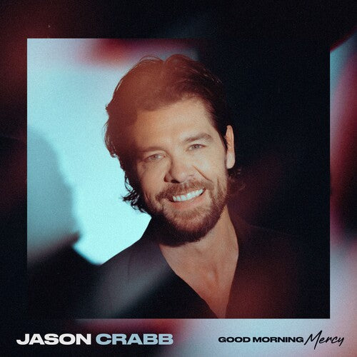 Crabb,jason - Good Morning Mercy - Music CD