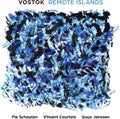 Fie Schouten - Vostok: Remote Islands - Music CD