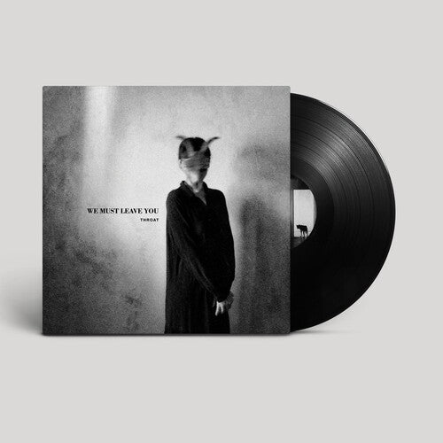 Throat - We Must Leave You - Vinyl Record