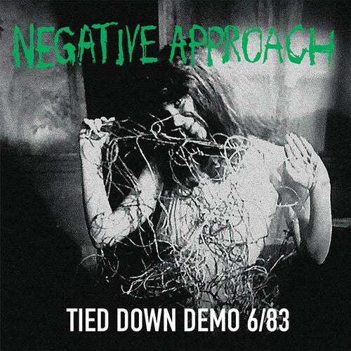 Negative Approach - Tied Down Demo 6/83 - Music CD