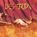 Deserta - Don't Dare Stop - Music CD