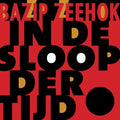 Bazip Zeehok - In De Sloop Der Tijd - Music CD