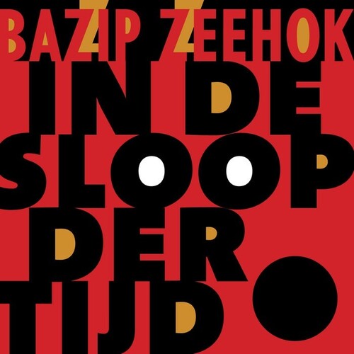 Bazip Zeehok - In De Sloop Der Tijd - Music CD