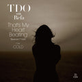 Tdo With Refa - That's My Heart Beating / Cold - Vinyl Record
