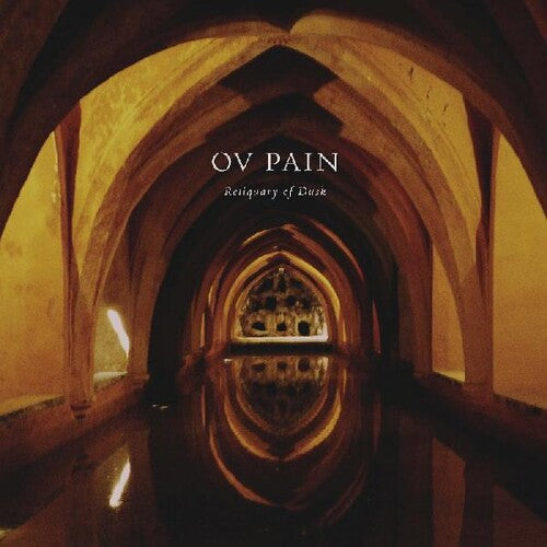 Ov Pain - Reliquary Of Dusk - Vinyl Record