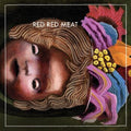 Red Red Meat - Bunny Gets Paid - Vinyl Record