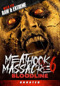 Meathook Massacre 6: Bloodline - Meathook Massacre 6: Bloodline - DVD