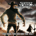 Trigger Zone - Good The Bad & The Ugly - Music CD