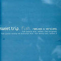 Sweet Trip - Fish - Music CD