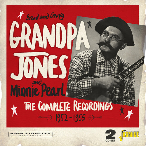 Grandpa Jones - Bread & Gravy: The Complete Recordings 1952-1955 - Music CD