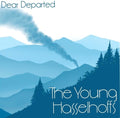 Young Hasselhoffs - Dear Departed - Vinyl Record
