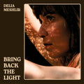 Meshlir,delia - Bring Back The Light - Vinyl Record