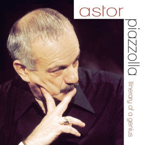 Piazzolla,astor - Itinerary Of A Genius - Music CD
