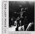 Our Lady Peace - Live At The El Mocambo - Vinyl Record