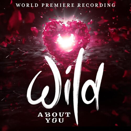 Ennedy,chilina - Wild About You (world Premiere Recording) - Music CD