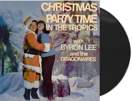 Lee,byron & Dragonaires - Christmas Party Time In The Topics - Vinyl Record