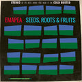 Emapea - Seeds Roots & Fruits - Vinyl Record
