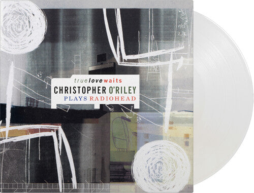 O'riley,christopher - True Love Waits: Christopher O'riley Plays - Vinyl Record
