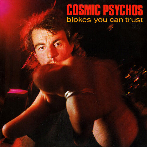 Cosmic Psychos - Blokes You Can Trust - Vinyl Record