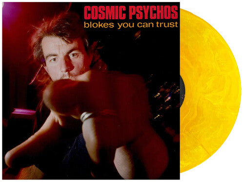 Cosmic Psychos - Blokes You Can Trust - Vinyl Record