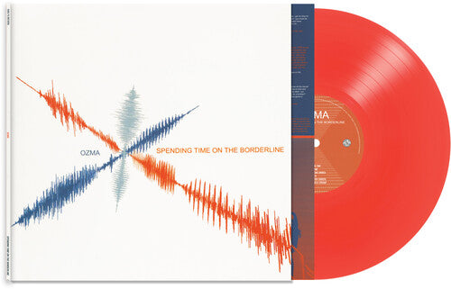 Ozma - Spending Time On The Borderline [Red]