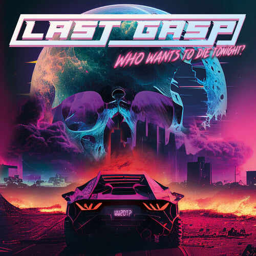 Last Gasp - Who Wants To Die Tonight? - Vinyl Record
