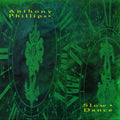 Phillips,anthony - Slow Dance - Music CD