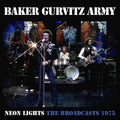 Baker Gurvitz Army - Neon Lights: The Broadcasts 1975 - Music CD