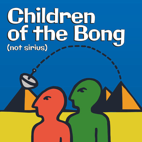 Children Of The Bong - Not Sirius - Music CD