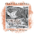 Cabrel,francis - Un Morceau De Sicre - Vinyl Record