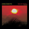 Forsyth,chris - Solar Motel - Vinyl Record