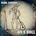 Cameron,mark - On A Roll - Music CD