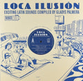 Loca Ilusion: Exciting Latin Sounds Compiled / Var - Loca Ilusion: Exciting Latin Sounds Compiled / Var - Vinyl Record