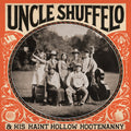 Uncle Shuffelo & His Haint Hollow Hootenanny - Uncle Shuffelo & His Haint Hollow Hootenanny - Music CD