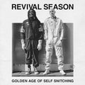 Revival Season - Golden Age Of Self Snitching [LP]