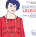 Garnier,marie-laure - Jeanne Leleu: Une Consecration Eclatante Vol. 1 - Music CD