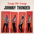 Thunder,johnny - Loop De Loop - Music CD