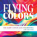 Gary Urwin Jazz Orchestra & Friends - Flying Colors - Music CD