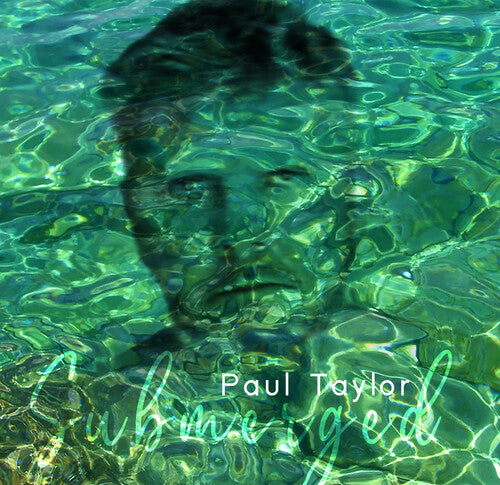 Taylor,paul - Submerged - Music CD