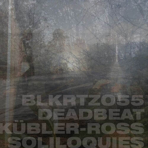 Deadbeat - Kubler-ross Soliloquies - Music CD