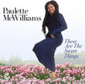 Mcwilliams,paulette - These Are The Sweet Things - Music CD