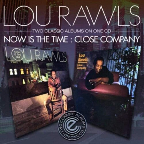 Rawls,lou - Now Is The Time / Close Company - Music CD