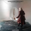 Approaching Singularity: Music For The End Of Time [LP] Vinyl Record