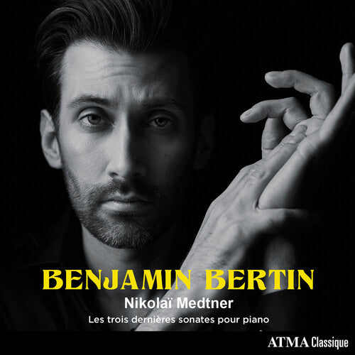 Bertin,benjamin - Nikolao Medtner: Les Trois Dernihres Sonates Pour - Music CD