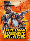 Outlaw Johnny Black - Outlaw Johnny Black - DVD